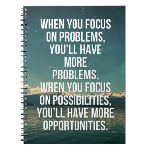 Focus On Possibilities Quote Notebook