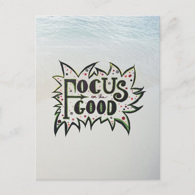 Focus on the GOOD! Inspirational illustrated quote Postcard (Front)