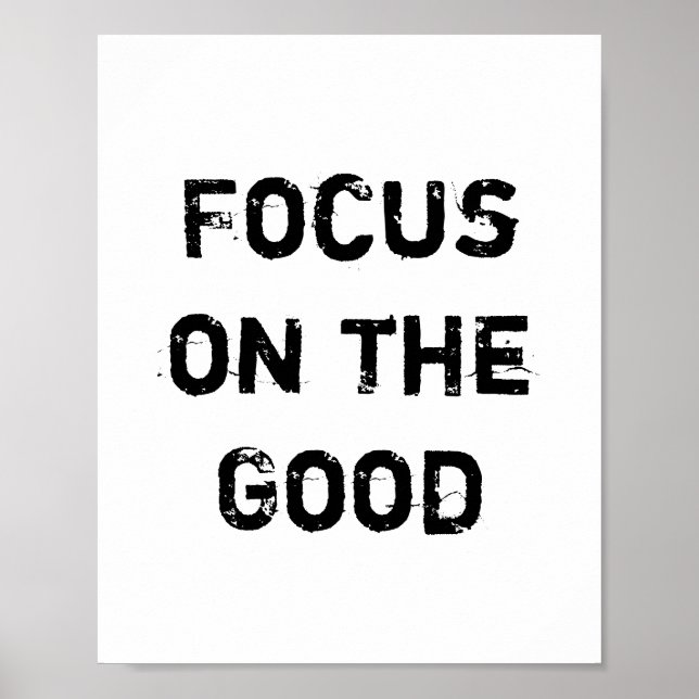 Focus on the Good. Poster (Front)