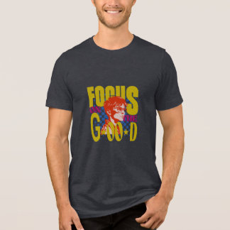 focus on the good Tri-Blend shirt