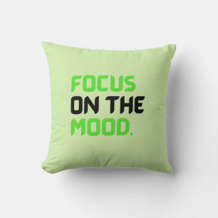 Focus on the Mood - Minimalist Typography Design Cushion