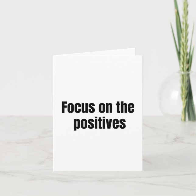 Focus On The Positives Slogan Sticker  Card (Front)