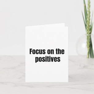 Focus On The Positives Slogan Sticker Card