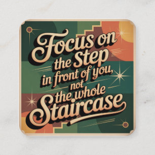 Focus On The Step In Front Of You Enclosure Card