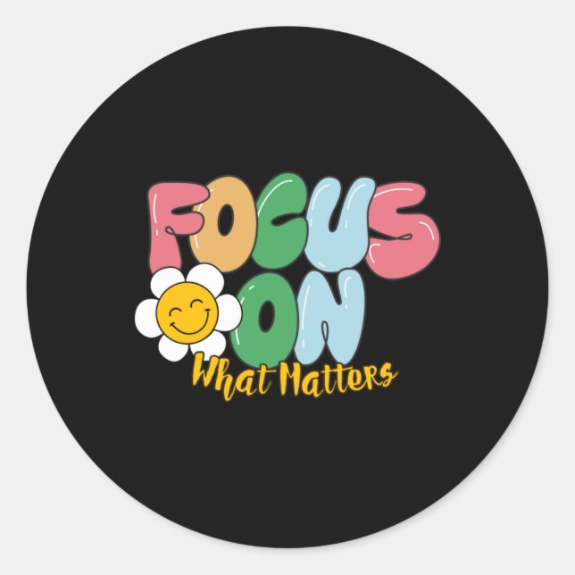 Focus On What S Sticker  (Front)