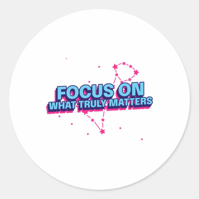 Focus On What Truly S Sticker  (Front)