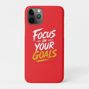 Focus On Your Goals Motivational iPhone 11 Pro Case