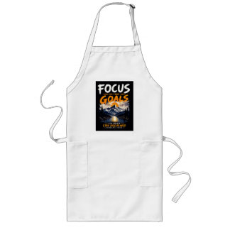 Focus On Your Goals Motivational Long Apron