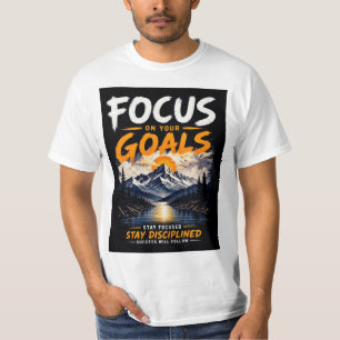 Focus On Your Goals Motivational T-Shirt Design