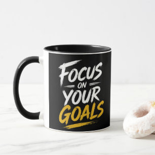 Focus on Your Goals Motivational Typography Mug