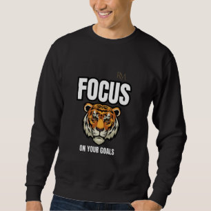 Focus on Your Goals Tiger Shirt Motivational