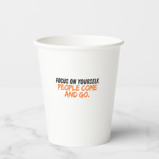 Focus on Yourself T-Shirt Paper Cups