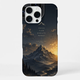Focus Plan Execute Repeat – Mountain Motivation Ph iPhone 16 Pro Max Case