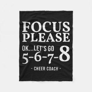 Focus Please Ok Lets Go 5678 Cheer Coach Gift Fleece Blanket