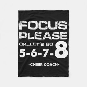 Focus Please Ok Let's Go Cheer Coach Cheerleading Fleece Blanket