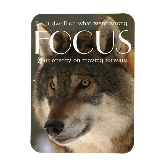 Focus Quote on Wolf Image Encouragement Magnet (Vertical)