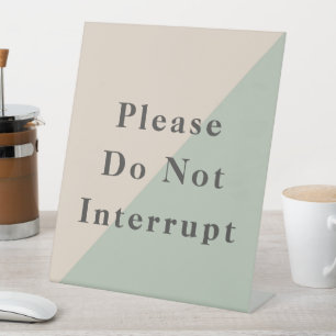 Focused Work Do Not Disturb Quiet Space Available Pedestal Sign
