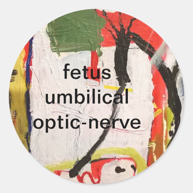 foetus optic-nerve Abstract by Hankamer Artjunkhau Classic Round Sticker (Front)