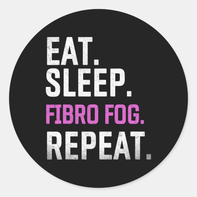 Fog Day Lupus Awareness Fibromyalgia Eat Sleep Fib Classic Round Sticker (Front)