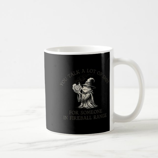 Fog You Talk A Lot Of For Someone In Fireball Rang Coffee Mug (Right)