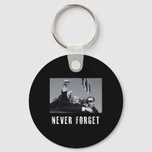 Foget Donald Trump Pennsylvania Rally  Key Ring