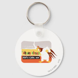 Foghorn That's A Joke, Son Key Ring