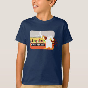 Foghorn That's A Joke, Son T-Shirt