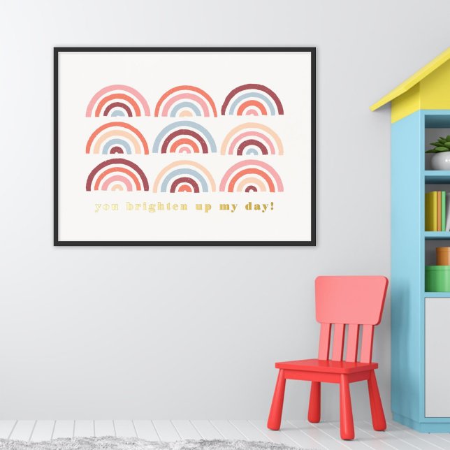 Foil Stamped Rainbows You Brighten My Day Poster (Creator Uploaded)