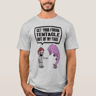 Fokkin Tenticle T-Shirt