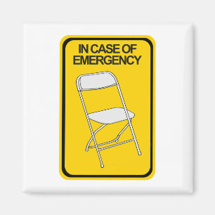 Folding Chair In case of Emergency Magnet