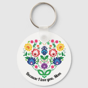 Folk heart with custom text , because I love you Key Ring