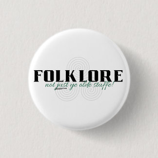 Folklore is Not Just Old Stuff! Pin