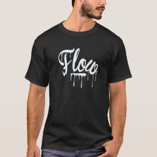 Follow Flow Relax Take Motivation Easy Quote Paint T-Shirt