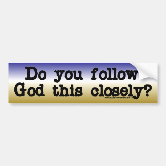 Follow God Bumper Sticker (Front)