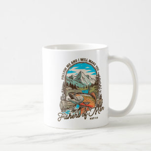 Follow Me And I Will Make You Fishers Of Men Matt  Coffee Mug