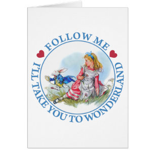 Follow me - I'll take you to Wonderland!