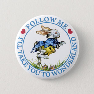 Follow Me. I'll Take You To Wonderland! 6 Cm Round Badge