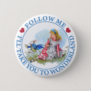 Follow me - I'll take you to Wonderland! 6 Cm Round Badge