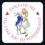 Follow Me - I'll Take you to Wonderland! Square Sticker<br><div class="desc">Follow Me - I'll Take you to Wonderland! The White Rabbit whispers to Alice from the story Alice in Wonderland.</div>