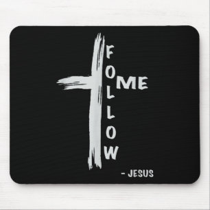 Follow Me Jesus Religious Christian Mouse Pad