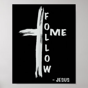 Follow Me Jesus Religious Christian Poster