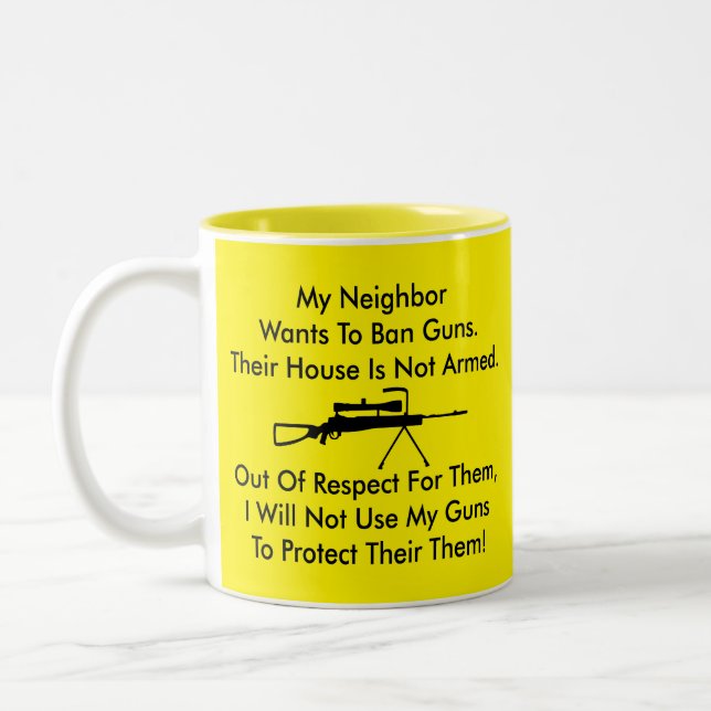 FOLLOW ME! My Neighbour wants to BAN GUNS! GIFT Two-Tone Coffee Mug (Left)