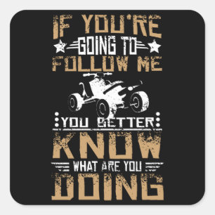Follow Me Quad Atv Square Sticker