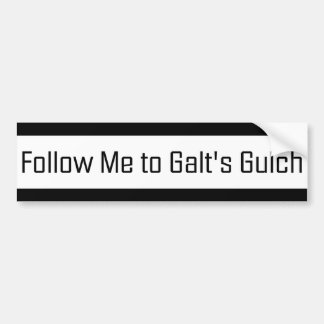 Follow me to Galt's Gulch Bumper Sticker