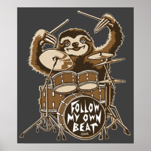 Follow my own beat poster