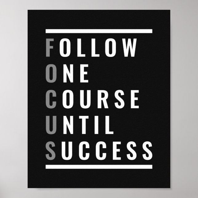 Follow One Course Until Success | Motivational  Poster (Front)