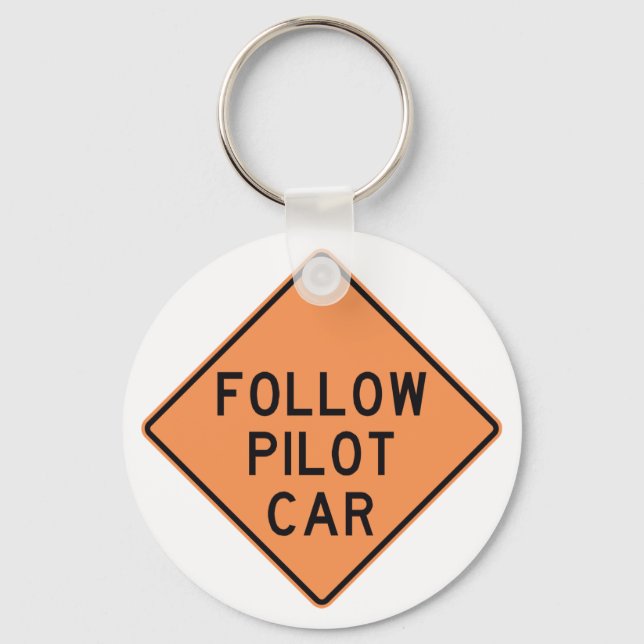 Follow Pilot Car Road Work Construction Sign Key Ring (Front)