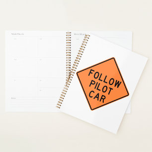Follow Pilot Car Road Work Construction Sign Planner