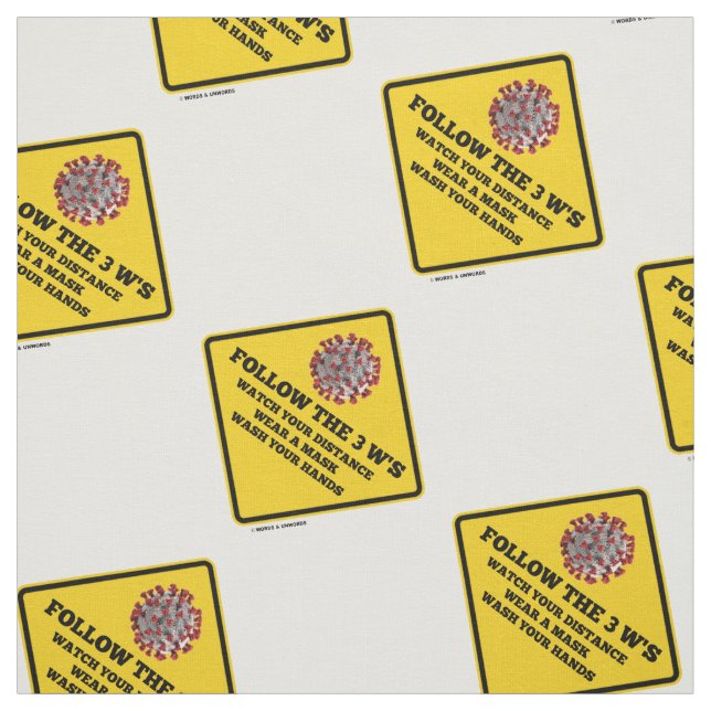 Follow The 3 W's Watch Wear Mask Wash Hands Sign Fabric (Swatch)