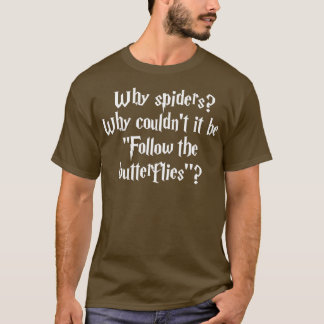 Follow the butterflies T-Shirt